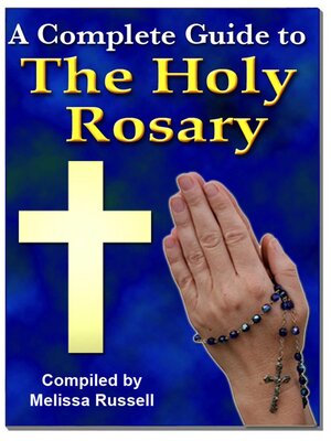 cover image of A Complete Guide to the Holy Rosary